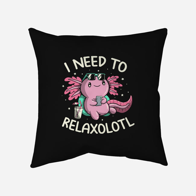 I Need To Relaxalotl-None-Removable Cover w Insert-Throw Pillow-koalastudio
