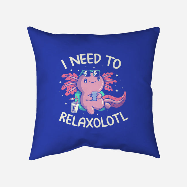 I Need To Relaxalotl-None-Removable Cover w Insert-Throw Pillow-koalastudio