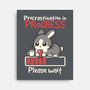 Bunny Procrastination In Progress-None-Stretched-Canvas-NemiMakeit