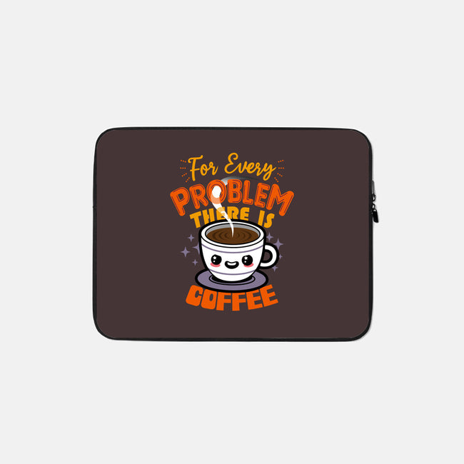 For Every Problem There Is Coffee-None-Zippered-Laptop Sleeve-Boggs Nicolas