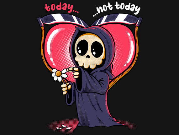 Today Or Not Today