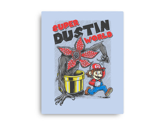 Super Dustin World