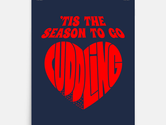 Tis The Season To Go Cuddling