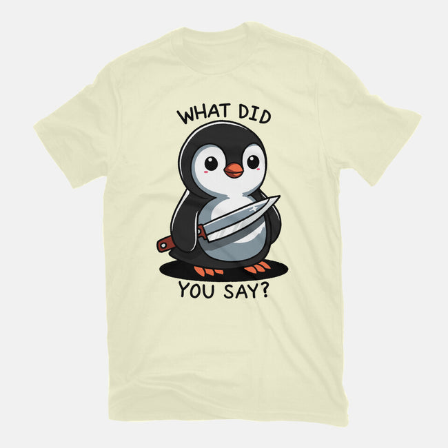 What Did You Say-Mens-Premium-Tee-fanfreak1