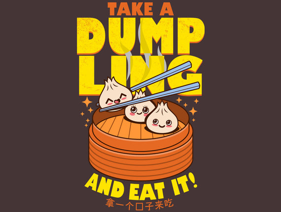 Take A Dumpling And Eat It