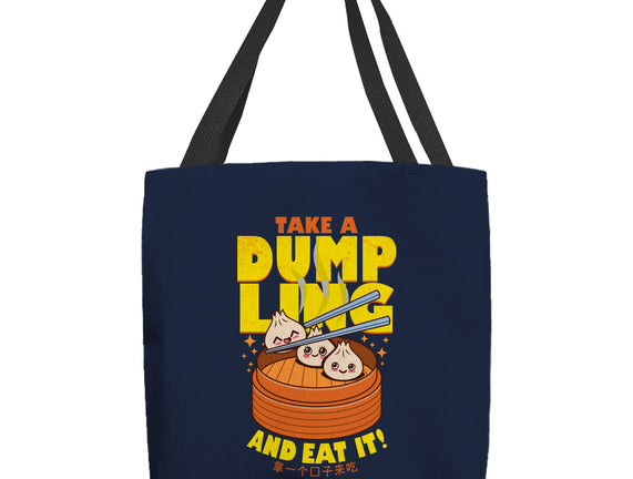 Take A Dumpling And Eat It