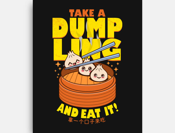 Take A Dumpling And Eat It