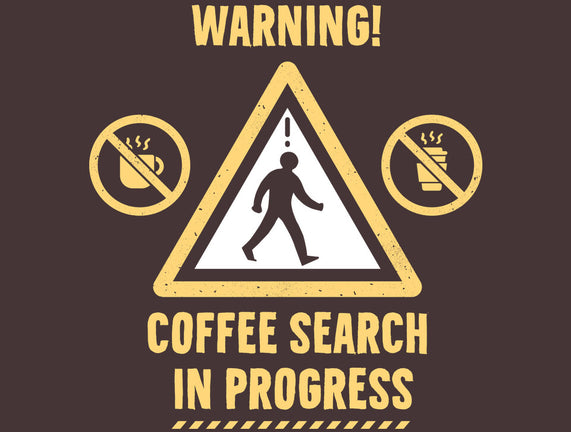 Warning Coffee Search