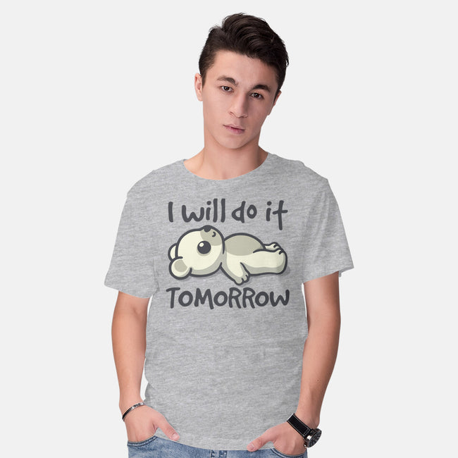 I Will Do It Tomorrow-Mens-Basic-Tee-NemiMakeit