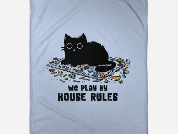 We Play By House Rules