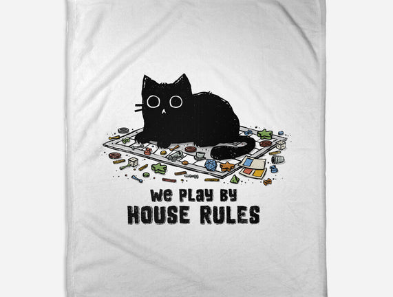 We Play By House Rules