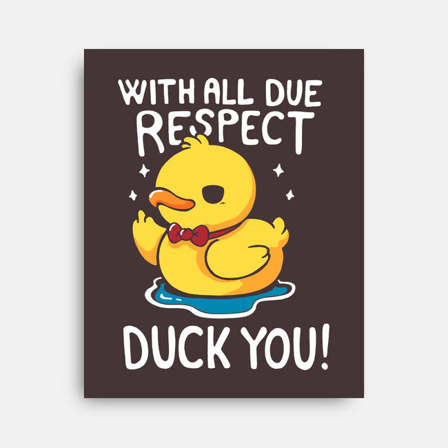 Duck You-None-Stretched-Canvas-Vallina84