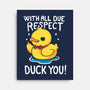 Duck You-None-Stretched-Canvas-Vallina84