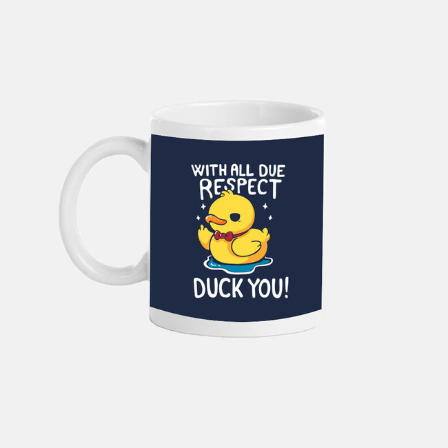 Duck You-None-Mug-Drinkware-Vallina84