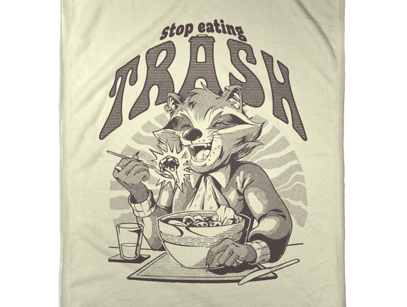 Stop Eating Trash