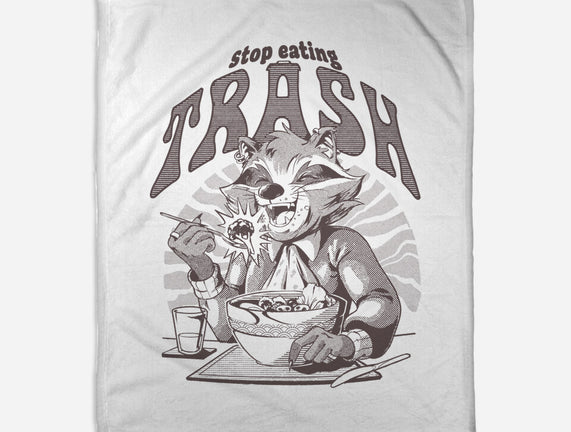 Stop Eating Trash