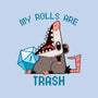 My Rolls Are Trash-None-Glossy-Sticker-Hunnydoll