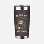 As Per My Last Email-None-Stainless Steel Tumbler-Drinkware-kg07