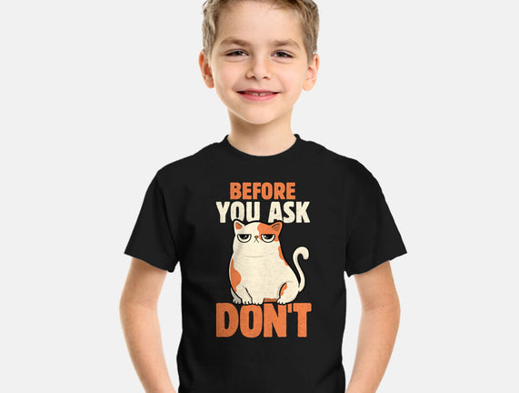 Before You Ask Don't