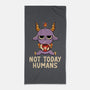 Not Today Humans-None-Beach-Towel-tobefonseca