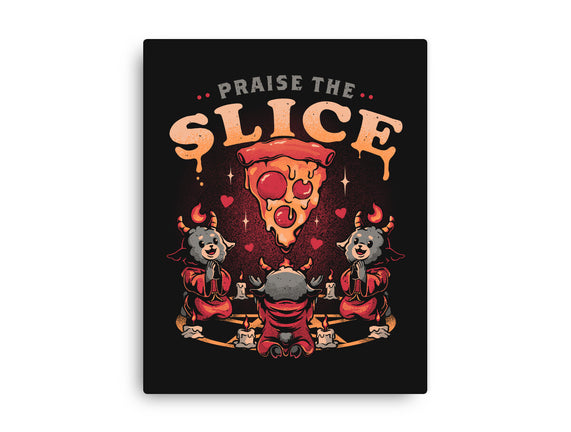 Praise The Slice