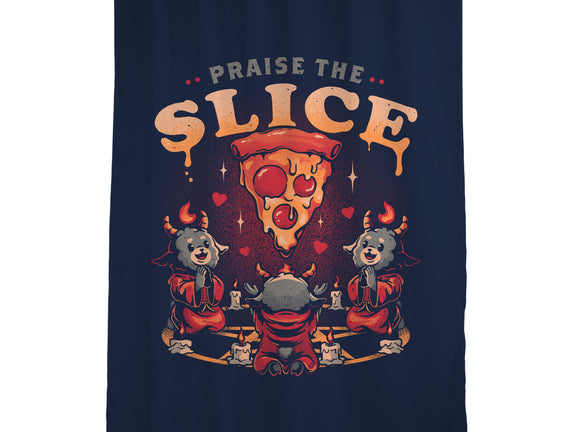 Praise The Slice