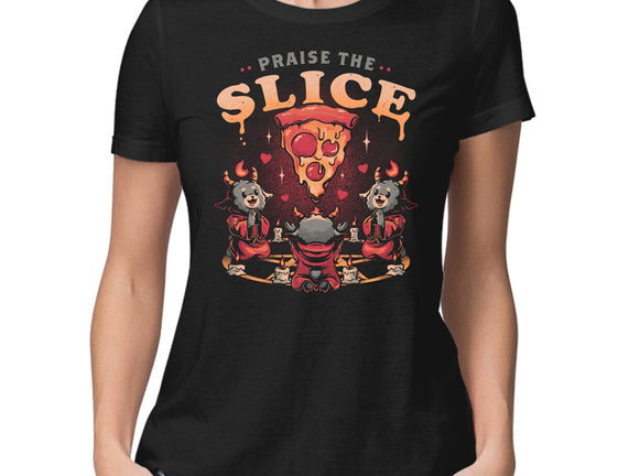 Praise The Slice