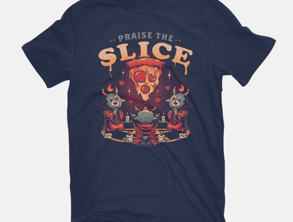 Praise The Slice