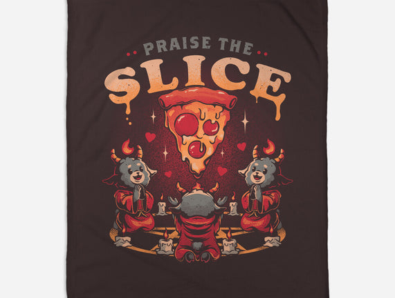 Praise The Slice