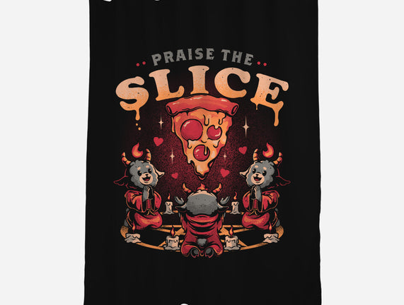 Praise The Slice