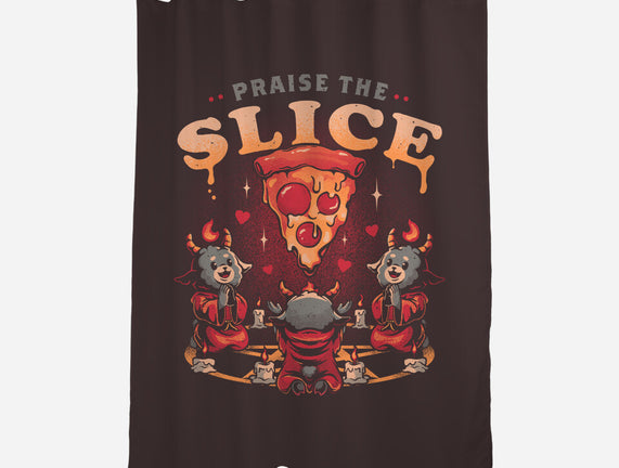 Praise The Slice