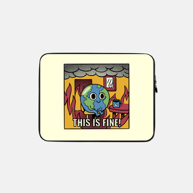 Earth It's Fine Room On Fire-None-Zippered-Laptop Sleeve-tobefonseca