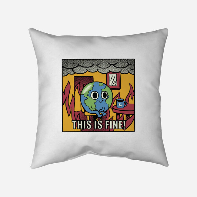 Earth It's Fine Room On Fire-None-Removable Cover-Throw Pillow-tobefonseca