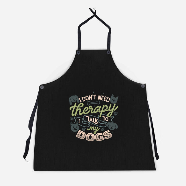 I Don’t Need Therapy-Unisex-Kitchen-Apron-tobefonseca