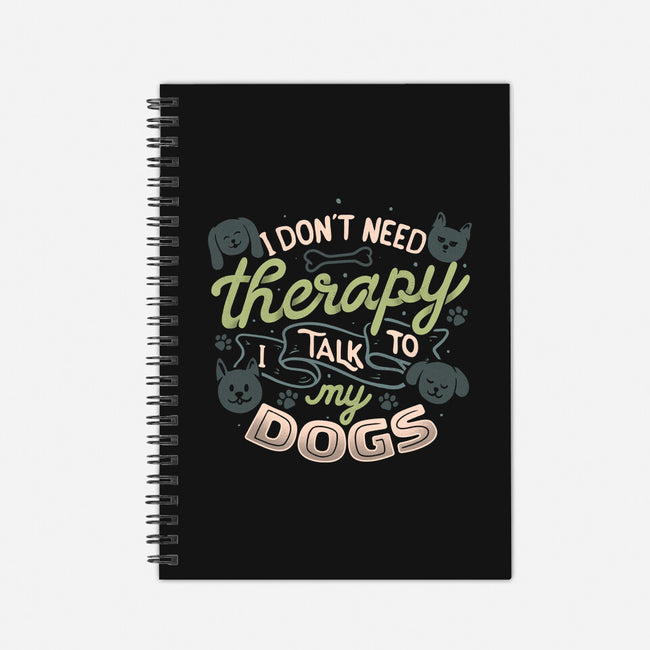 I Don’t Need Therapy-None-Dot Grid-Notebook-tobefonseca