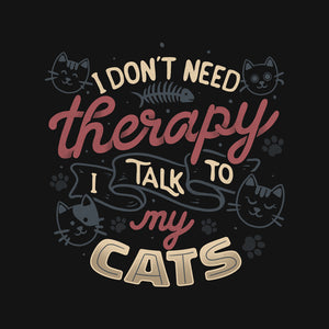 I Talk To My Cats