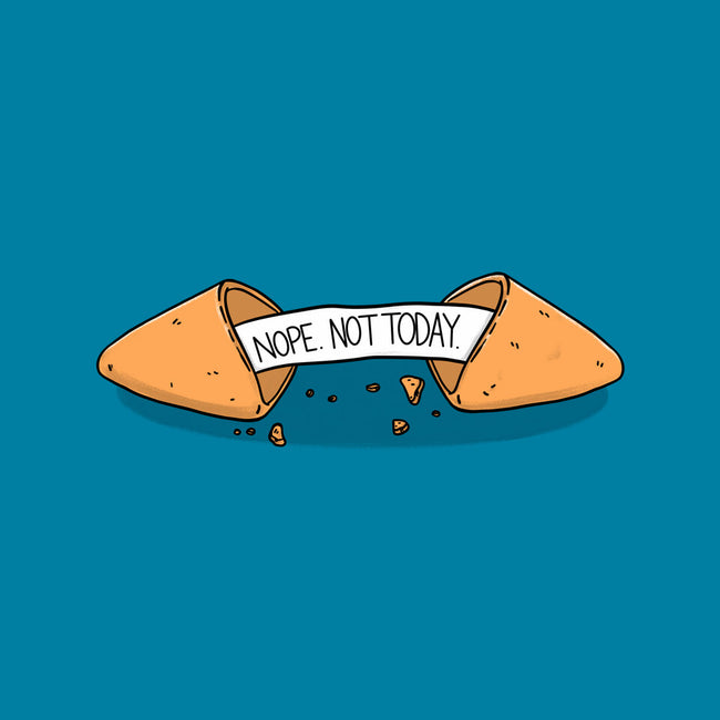 Not Today Fortune-None-Stretched-Canvas-Freecheese