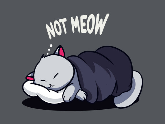 Not Meow