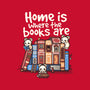 Home Is Where The Books Are-Unisex-Basic-Tee-NemiMakeit