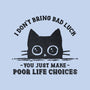 Poor Life Choices-None-Glossy-Sticker-kg07