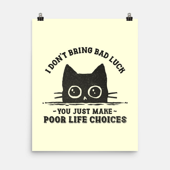 Poor Life Choices-None-Matte-Poster-kg07
