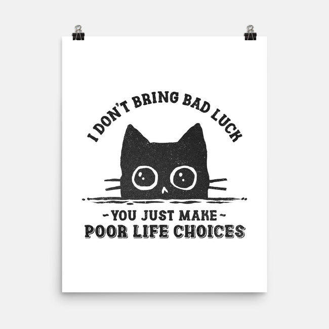 Poor Life Choices-None-Matte-Poster-kg07