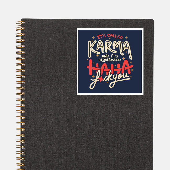 It's Called Karma-None-Glossy-Sticker-tobefonseca