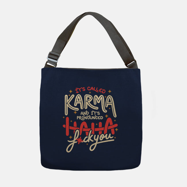 It's Called Karma-None-Adjustable Tote-Bag-tobefonseca