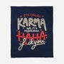 It's Called Karma-None-Fleece-Blanket-tobefonseca