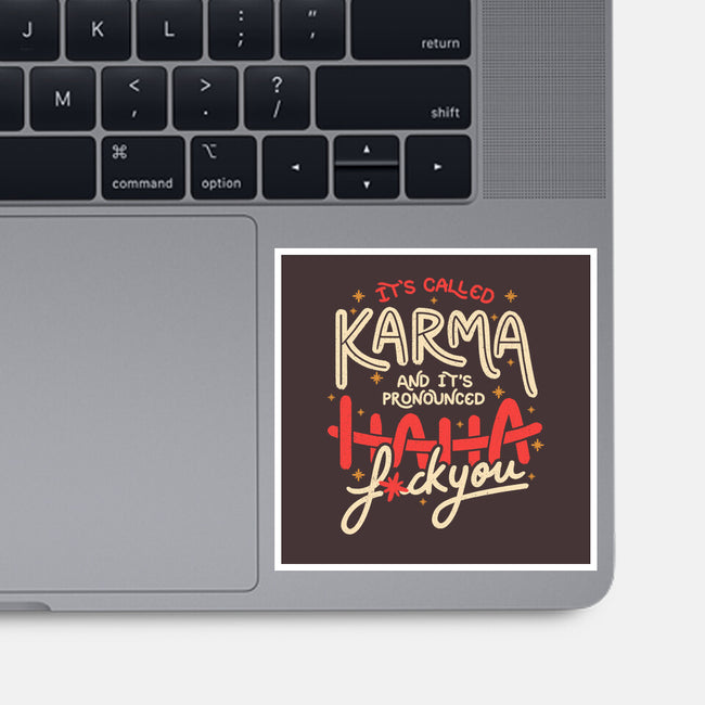 It's Called Karma-None-Glossy-Sticker-tobefonseca