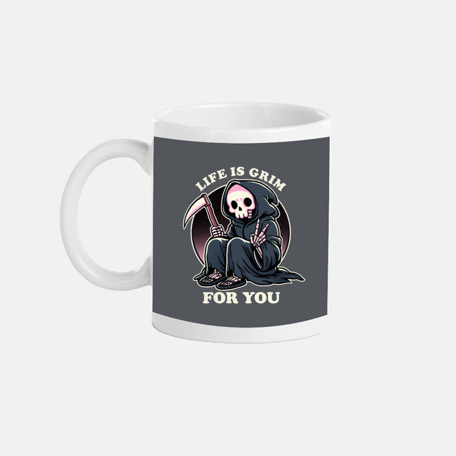 Life Is Grim-None-Mug-Drinkware-fanfreak1