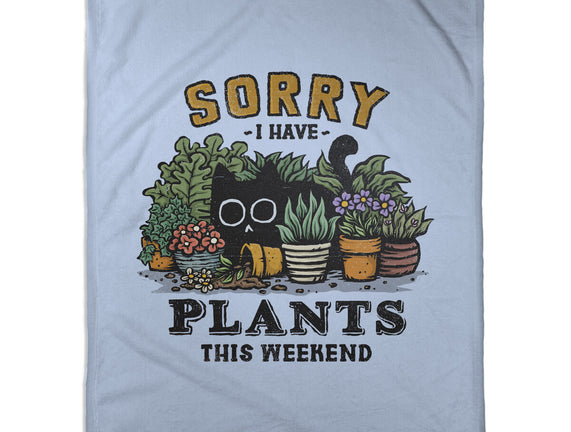 I Have Plants This Weekend
