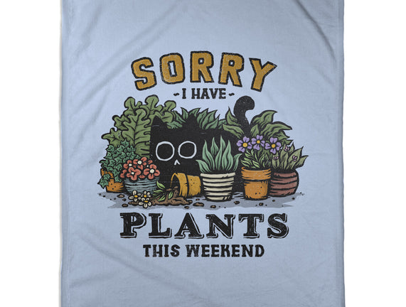 I Have Plants This Weekend