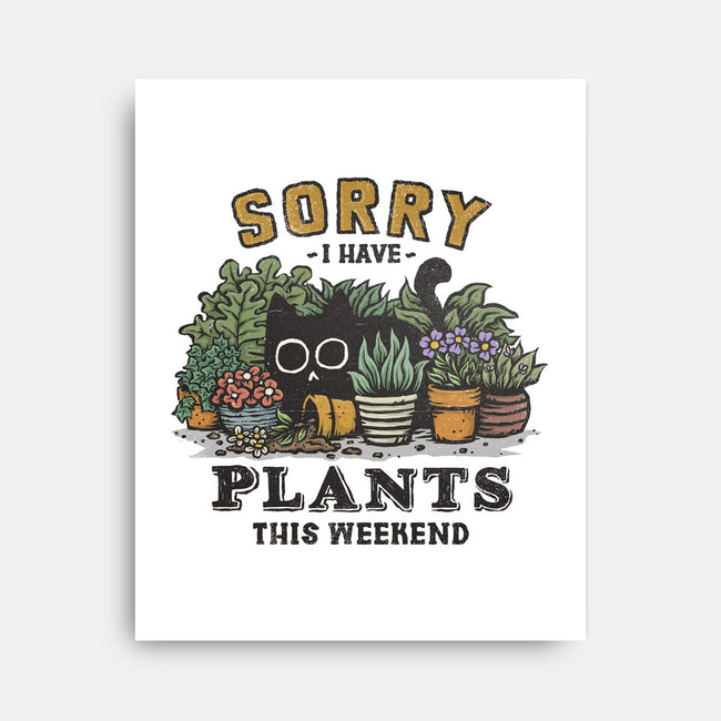 I Have Plants This Weekend-None-Stretched-Canvas-kg07